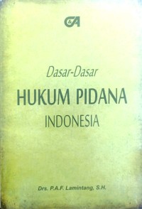 Dasar - Dasar Hukum Pidana Di Indonesia