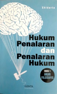 Hukum penalaran dan penalaran hukum buku 1 akar filosofis