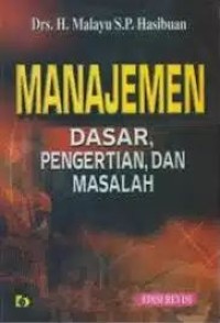 Manajemen Dasar, Pengertian, dan Masalah