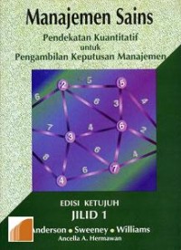 Manajemen Sains : Pendekatan Kuantitatif untuk Pengambilan Keputusan Manajemen