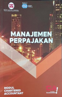 Manajemen Perpajakan : Modul Chartered Accountant