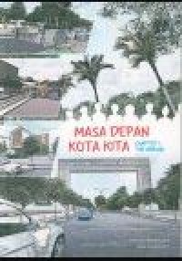 Masa Depan Kota Kita chapter 1 : the arrival (F.TEKNIK)