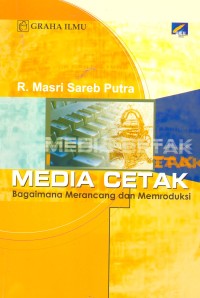 Media Cetak : Bagaimana Merancang dan Memroduksi