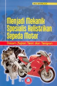 Menjadi mekanik spesialis kelistrikan sepeda motor