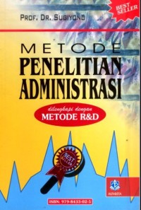 Metode Penelitian Administrasi : Dilengkapi Dengan Metode R&D