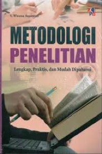 Metodologi Penelitian : Lengkap, Praktis, dan Mudah Dipahami