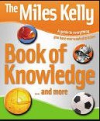 The miles kelly book of knowledge