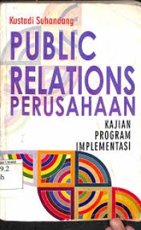 Public Relations Perusahaan; Kajian Program Implementasi
