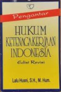 (PASCA) Pengantar Hukum Ketenagakerjaan Indonesia Edisi Revisi