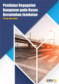 Penilaian Kegagalan Bangunan pada Kasus Keruntuhan Jembatan