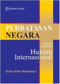 Perbatasan Negara Dalam Dimensi Hukum Internasional