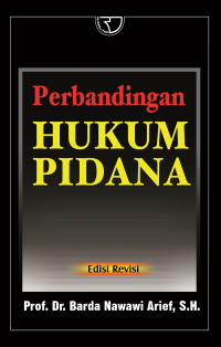 Perbandingan Hukum Pidana (Edisi Revisi)