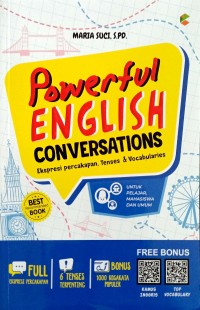 Powerful English Conversations : Ekspresi Percakapan, tenses & Vocabularies