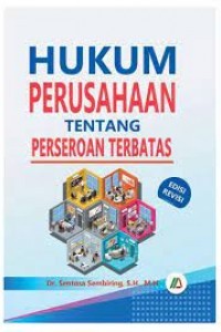 Hukum perusahaan tentang perseroan terbatas edisi revisi