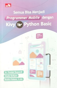 Semua bisa menjadi programmer mobile dengan kivy python basic