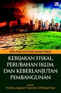 (FISIP) Kebijakan Fiskal, Perubahan Iklim, dan Keberlanjutan Pembangunan