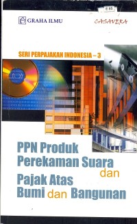 PPN Produk Perekaman Suara dan Pajak Atas Bumi dan Bangunan