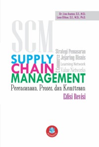 Supply chain managemen : Perencanaan, Proses dan Kemitraan Edisi Revisi