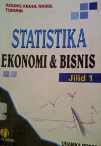 Statistika Ekonomi & Bisnis Jilid 1