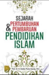 Sejarah Pertumbuhan dan Pembaruan Pendidikan Islam di Indonesia