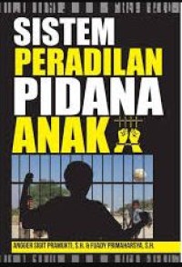 Sistem Peradilan Pidana Anak