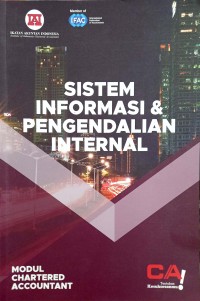 Sistem Informasi & Pengendalian Internal : Modul Chartered Accountant