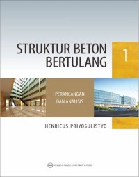 Perancangan dan Analisis Struktur Beton Bertulang I