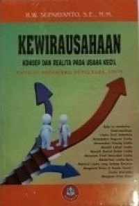 (FISIP) Kewirausahaan : Konsep Dan Realita Pada Usaha Kecil