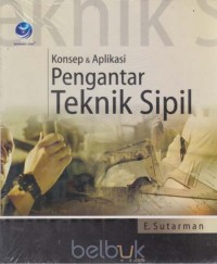Image of (TEKNIK SIPIL) Konsep & Aplikasi Pengantar Teknik Sipil