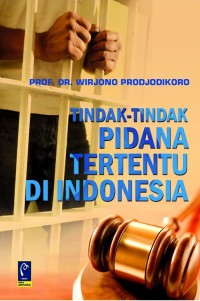 (PASCA) Tindak-tindak Pidana Tertentu di Indonesia (cet.3)