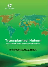 Transplantasi Hukum; Hukum Barat Dalam Reformasi Hukum Islam