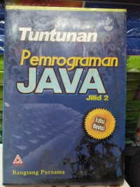 Tuntunan pemrograman Java jilid 2 edisi revisi