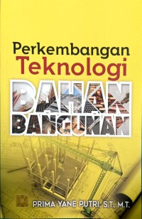 Image of Perkembangan Teknologi Bahan Bangunan