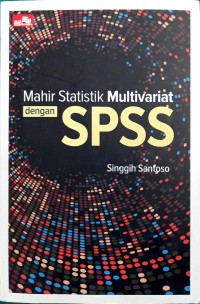 Mahir Statistik Multivariat dengan SPSS