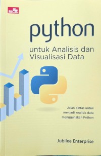 Python Untuk Analisi dan Visualisasi Data : Jalan pintas untuk menjadi analisis data menggunakan Python