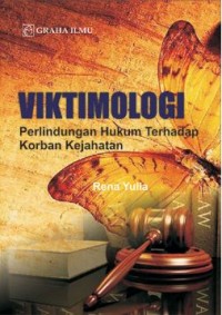 Viktimologi; Perlindungan Hukum terhadap Korban Kejahatan