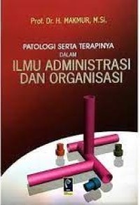 Patologi Serta Terapinya Dalam Ilmu Administrasi Dan Organisasi