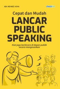 Buku Cepat dan Mudah Lancar Public Speaking