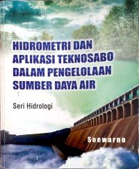 Image of Hidrometri Dan Aplikasi Teknosabo Dalam Pengelolaan Sumber Daya Air Seri Hidrologi